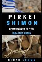 PIRKEI SHIMON I: A Primeira Carta de Pedro sob a Ótica Judaica (Portuguese Edition) B08HGRZRQ4 Book Cover