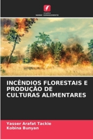 Incêndios Florestais E Produção de Culturas Alimentares (Portuguese Edition) 6207987012 Book Cover
