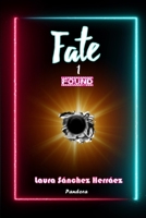 Fate: (1) Found (Spanish Edition) 1672844533 Book Cover