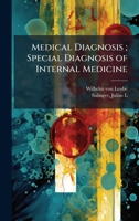 Medical Diagnosis; Special Diagnosis of Internal Medicine 1025180933 Book Cover