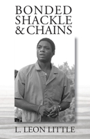 Bonded Shackle & Chains 0578240327 Book Cover