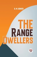 The Range Dwellers 1511893877 Book Cover