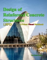 Design of Reinforce Concrete Structures: Primer Workbook 0989511227 Book Cover