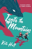 Ignite the Mountains 195029109X Book Cover