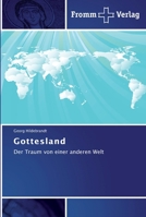 Gottesland: Der Traum von einer anderen Welt 3841601979 Book Cover