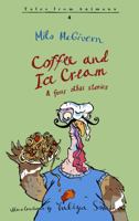 Coffee and Ice Cream 1803134941 Book Cover
