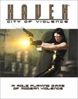 Haven: City of Violence RPG 0972733507 Book Cover
