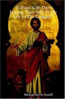If Jesus Is So Darn Loving, Then Why Is My Life In The Crapper 1411631137 Book Cover