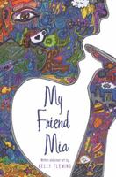 My Friend MIA 1458221881 Book Cover