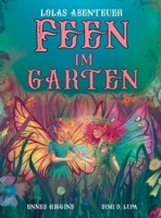 Feen im Garten (Lolas Abenteuer) 3949396136 Book Cover