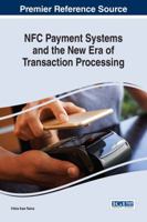 Nfc Payment Systems and the New Era of Transaction Processing 1522523065 Book Cover