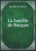 La Famille de Burgau 5518927606 Book Cover