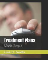 Treatment Plans: Made Simple 1072027437 Book Cover
