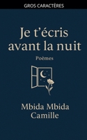 Je t'écris avant la nuit (French Edition) B0FK357M4Z Book Cover