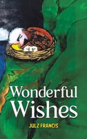 Wonderful Wishes 1037108310 Book Cover
