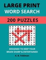 Large Print Word Search : 200 Puzzles Designed to Keep Your Brain Sharp & Entertained 173503200X Book Cover