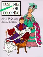 Kings and Queens around the World (Costumes for Coloring Series) 0448414767 Book Cover