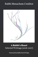 A Rabbi's Heart: Selected Writings 2006-2017 B08YS629F4 Book Cover