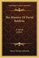 The Ministry of David Baldwin: A Novel 1166193314 Book Cover
