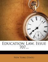 Education Law, Issue 707... 127135666X Book Cover