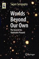Worlds Beyond Our Own: The Search for Habitable Planets 3319098934 Book Cover