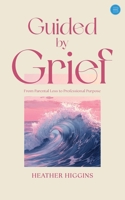 Guided by Grief 9375420604 Book Cover