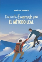 Despierta: Emprende con el Método Leal (Spanish Edition) B0DPCHN7G9 Book Cover
