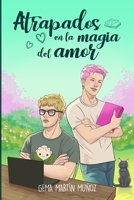 Atrapados en la magia del amor (Oxímoron) (Spanish Edition) B0DCZ49F76 Book Cover