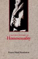 A Natural History of Homosexuality 0801854407 Book Cover