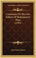 Comments On The Last Edition Of Shakespeare's Plays 1022546104 Book Cover