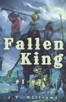 Fallen King Omnibus (1-3): Dwarven Progression Fantasy B0C87VK5TH Book Cover
