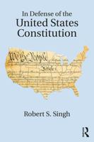 In Defense of the United States Constitution 0815360746 Book Cover