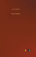 Tom Wallis 1503211622 Book Cover