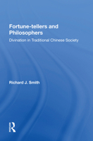 Fortune-tellers and Philosophers: Divination in Traditional Chinese Society 0367159805 Book Cover