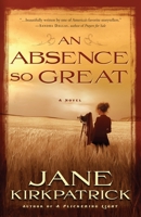 An Absence So Great 1578569818 Book Cover
