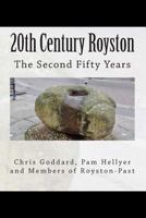 20th century Royston - the second 50 years 1494860244 Book Cover