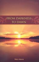 From Darkness to Dawn 1932307915 Book Cover