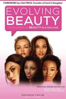 Evolving Beauty: The Business of Beauty in a New Age 1530863996 Book Cover