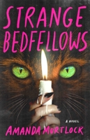 Strange Bedfellows: A Novel 1668205777 Book Cover