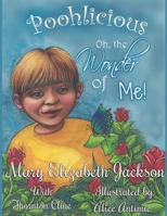 Poohlicious: Oh the Wonder of Me 1733510362 Book Cover