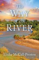The Way of the River: A Novel B0GNDPNRY5 Book Cover