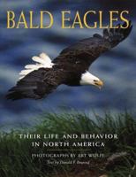 Bald Eagles: Their Life and Behavior in North America 0517881632 Book Cover