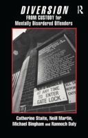 Diversion from Custody for Mentally Disordered Offenders: a practical guide 0582239001 Book Cover