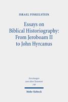Essays on Biblical Historiography: From Jeroboam II to John Hyrcanus I 3161608534 Book Cover