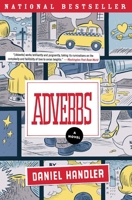 Adverbs: A Novel 0060724420 Book Cover