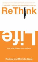 Rethink Life: How to Be Different from T 1462714412 Book Cover