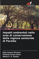 Impatti ambientali nelle aree di conservazione della regione semiarida di Paraiba (Italian Edition) 6208380014 Book Cover