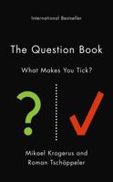 The Question Book: What Makes You Tick? 1846685389 Book Cover