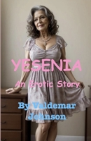 YESENIA: An Erotic Story B0FRNC959V Book Cover