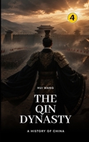 The Qin Dynasty: A History of China 919011504X Book Cover